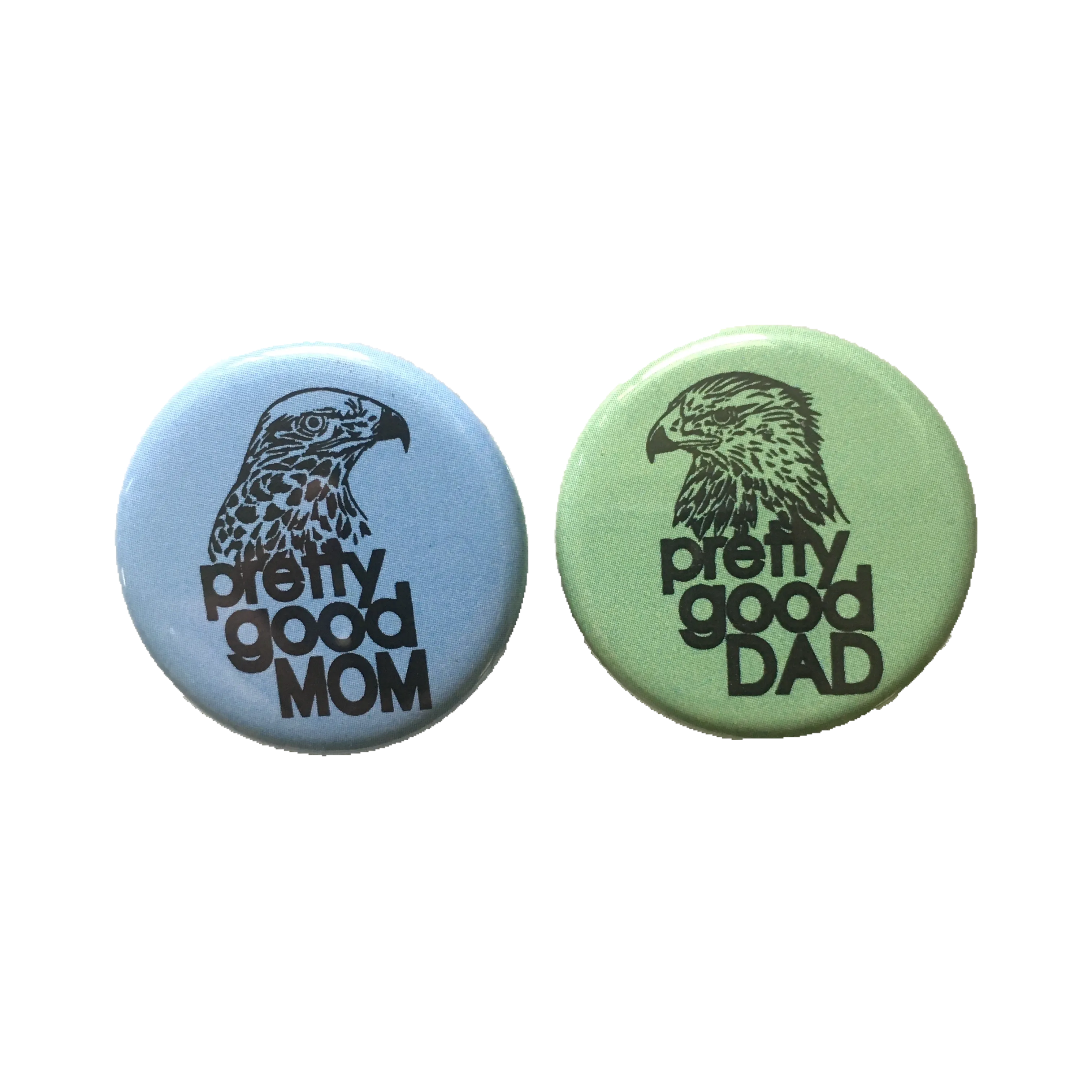 Pretty Good Dad Button / Magnet